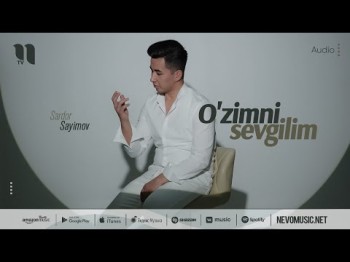 Sardor Sayimov - O'zimni Sevgilim