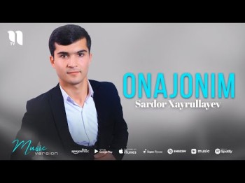 Sardor Xayrullayev - Onajonim