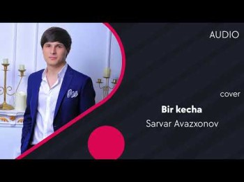 Sarvar Avazxonov - Bir Kecha