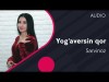 Sarvinoz Ruziyeva - Yogʼaversin Qor