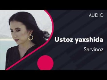 Sarvinoz - Ustoz yaxshida (cover)