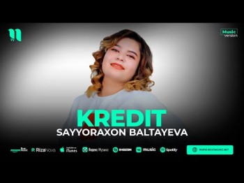 Sayyoraxon Baltayeva - Kredit