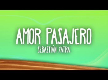 Sebastián Yatra - Amor Pasajero