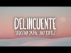 Sebastián Yatra, Jhay Cortez - Delincuente Letra