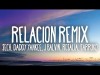 Sech - Relación Remix Letralyrics Ft Daddy Yankee, J Balvin Ft Rosalía, Farruko