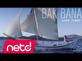 Sena Şener - Bak Bana