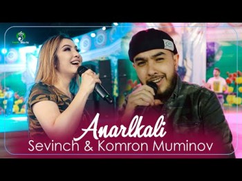 Sevinch Muminova, Komron Muminov - Anarlkali Konsert Dushanbe