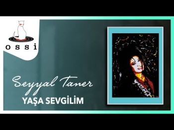 Seyyal Taner - Yaşa Sevgilim