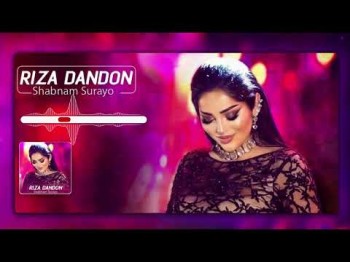 Shabnam Surayo - Riza Dandon