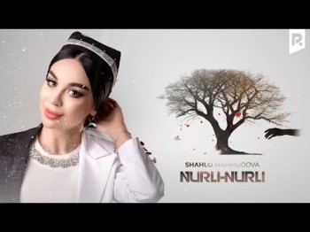 Shahlo Mahmudova - Nurlinurli