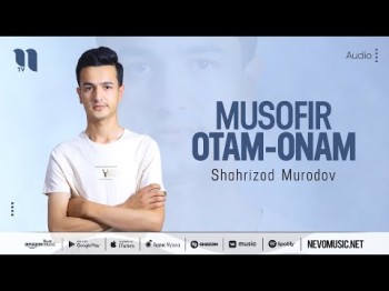 Shahrizod Murodov - Musofir Otamonam