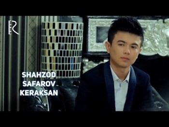 Shahzod Safarov - Keraksan