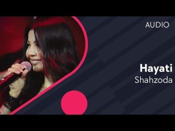 Shahzoda - Hayati