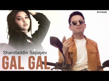 Sharofaddin Sapayev - Gal Gal