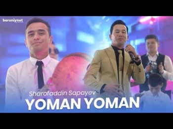 Sharofaddin Sapayev - Yomon Yomon