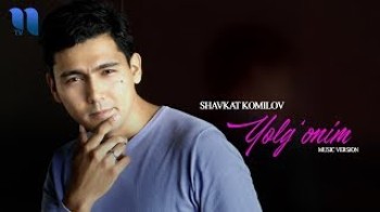 Shavkat Komilov - Yolg’onim