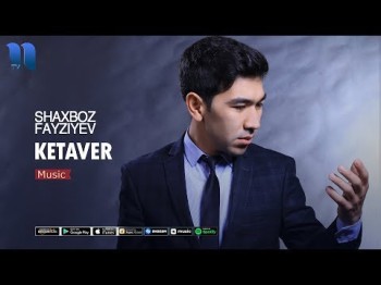 Shaxboz Fayziyev - Ketaver