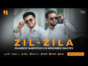 Shaxboz Nabiyevich, Mirzabek Saliyev - Zilzila