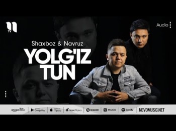 Shaxboz, Navruz - Yolg'iz Tun