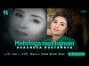 Shaxnoza Rustamova - Mehringa Muxtojman