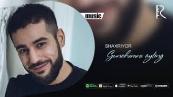 Shaxriyor - Gunohimni ayting