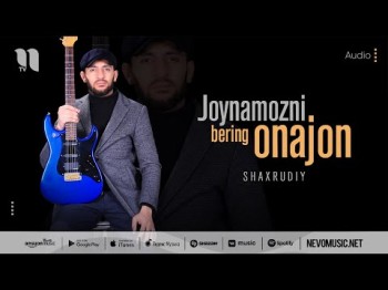 Shaxrudiy - Joynamozni Bering Onajon