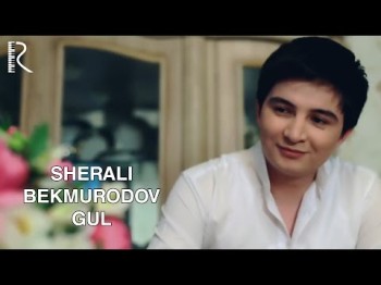 Sherali Bekmurodov - Gul