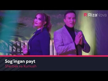 Sherbek, Kumush - Sog'ingan Payt