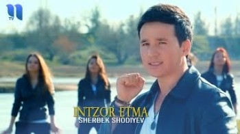 Sherbek Shodiyev - Intzor etma