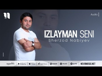 Sherzod Nabiyev - Izlayman Seni