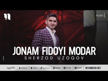 Sherzod Uzoqov - Jonam Fidoyi Modar