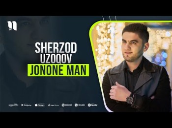 Sherzod Uzoqov - Jonone Man Premyera