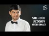 Sherzod Uzoqov - Xush Omadi