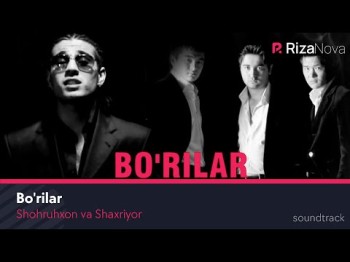 Shohruhxon Va Shaxriyor - Boʼrilar