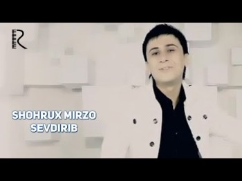 Shohrux Mirzo - Sevdirib