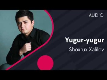 Shoxrux Xalilov - Yugur