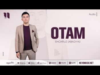 Shoxruz Abadiya - Otam