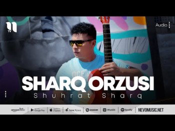 Shuhrat Sharq - Sharq Orzusi