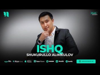 Shukurullo Alimkulov - Ishq