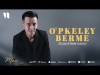 Shuxrat Bekmanov - O'pkeley Berme