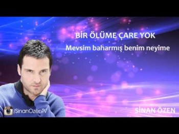 Sinan Özen - Bir Ölüme Çare Yok