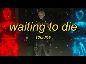 Solluna - Waiting To Die