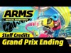 Staff Credits Grand Prix Ending - Arms Soundtrack