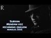 Subxan - Mendan Voz Kechmang Onajon Monolog