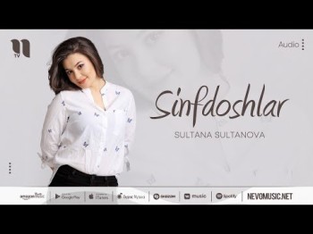 Sultana Sultanova - Sinfdoshlar