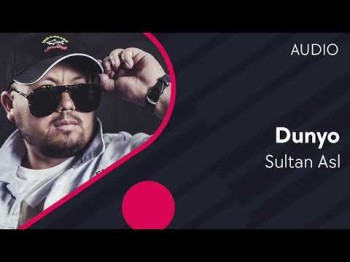 Sulton Asl - Dunyo