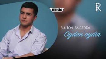 Sulton Saidzoda - Oydan oydin