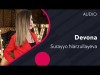 Surayyo Narzullayeva - Devona