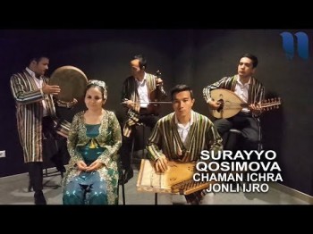 Surayyo Qosimova - Chaman Ichra Jonli Ijro