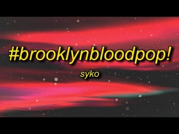 Syko - Brooklynbloodpop